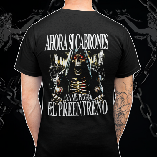 Polera Gym - Ahora si Cabrones ya me pegó el Preentreno