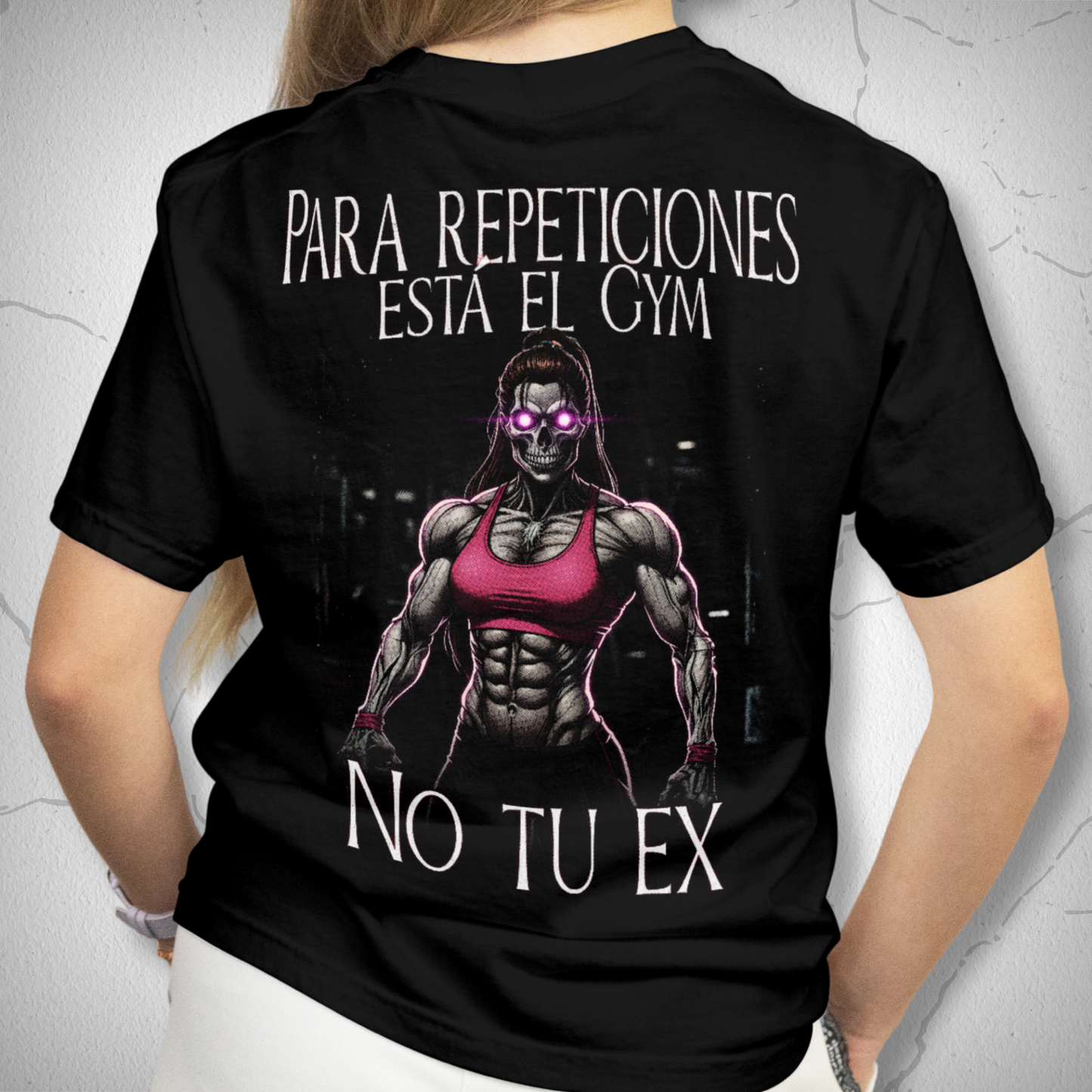 Para repeticiones está el Gym no tu ex (Calavera Mujer Musculosa)