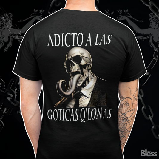 Polera Gym - Adicto a las góticas qlonas