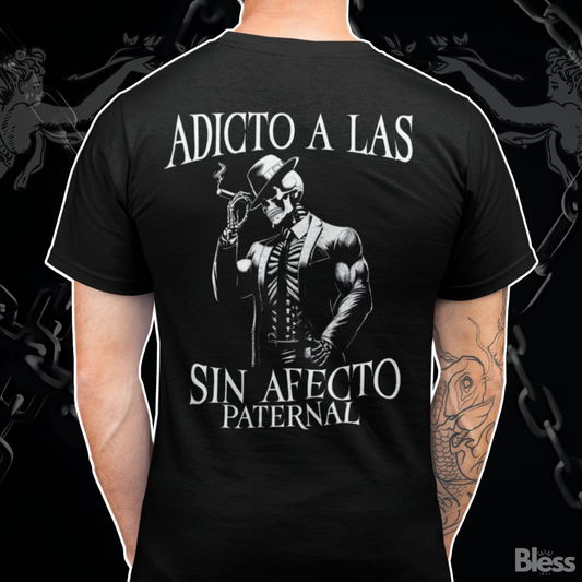 Polera Gym - Adicto a las sin afecto paternal
